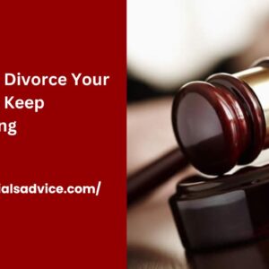 How to a Divorce Your Wife and Keep Everything