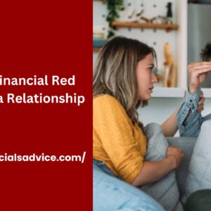 Financial Red Flags in a Relationship