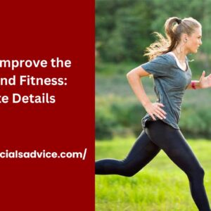 How to Improve the Health and Fitness