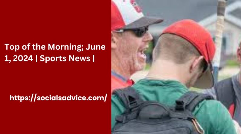 Top of the Morning; June 1, 2024